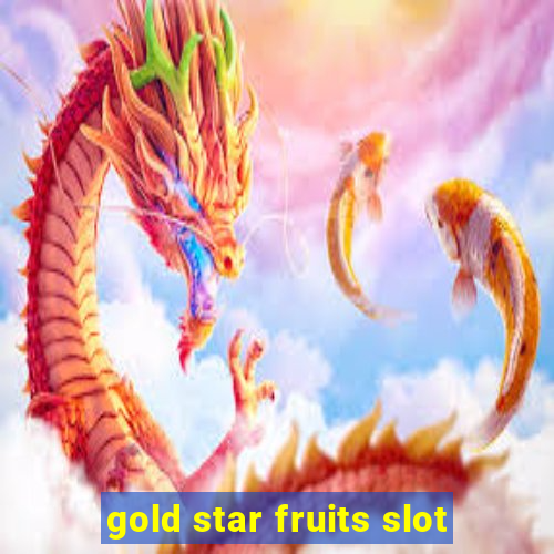 gold star fruits slot