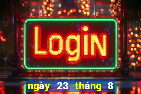 ngày 23 tháng 8 xổ số khánh hòa