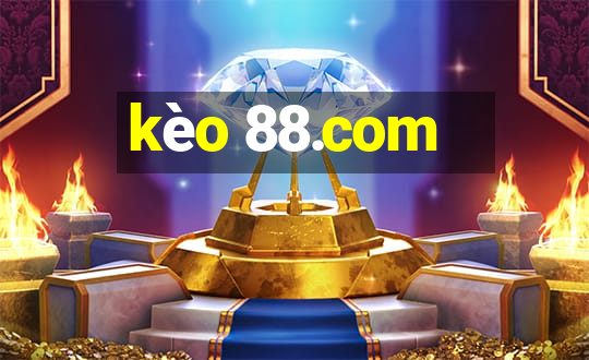 kèo 88.com