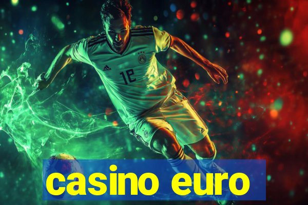 casino euro