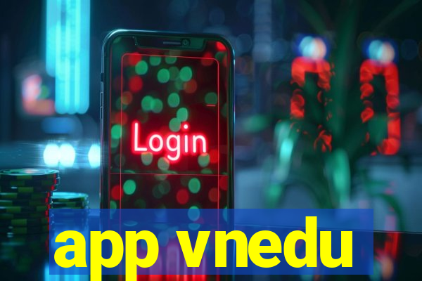 app vnedu