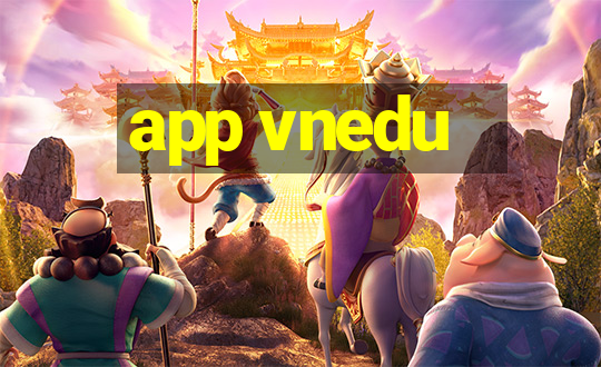 app vnedu