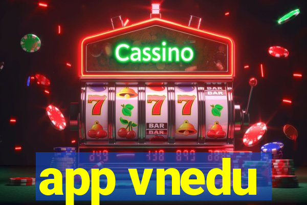 app vnedu