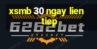 xsmb 30 ngay lien tiep