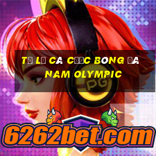 tỷ lệ cá cược bóng đá nam olympic