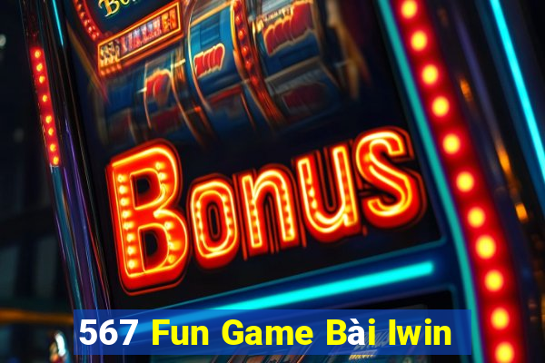 567 Fun Game Bài Iwin