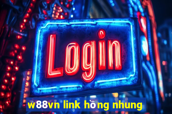 w88vn link hồng nhung