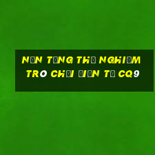 Nền tảng thử nghiệm trò chơi điện tử cq9