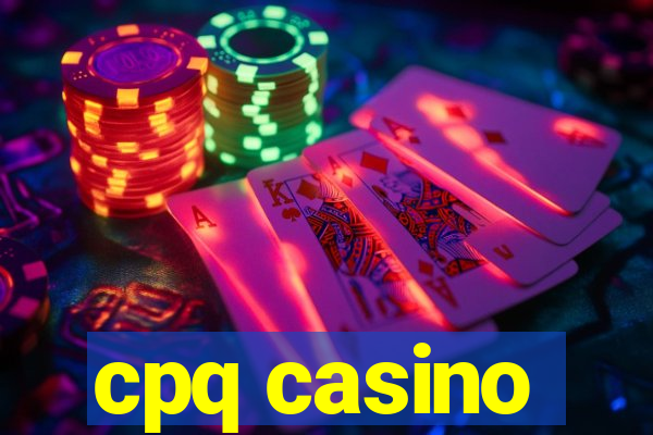 cpq casino