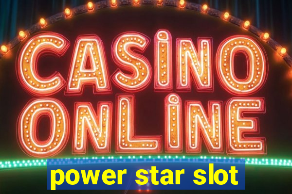 power star slot