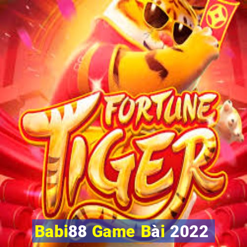 Babi88 Game Bài 2022