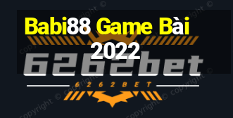 Babi88 Game Bài 2022