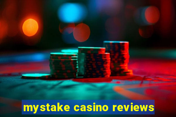 mystake casino reviews