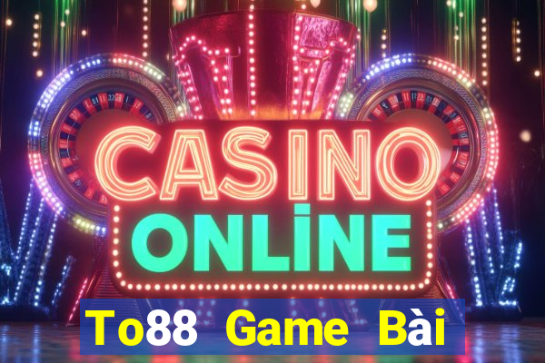 To88 Game Bài Poker Online