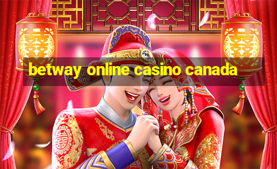 betway online casino canada