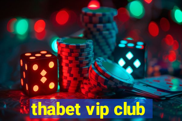 thabet vip club