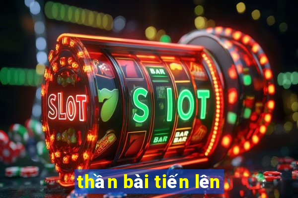 thần bài tiến lên