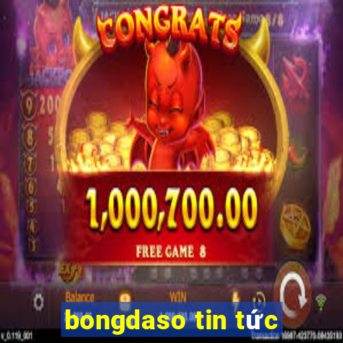 bongdaso tin tức