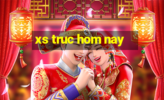 xs truc hom nay