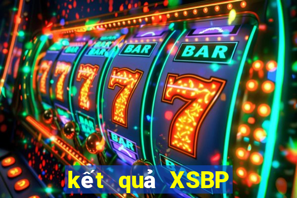 kết quả XSBP ngày 2