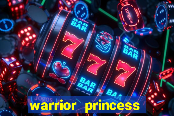 warrior princess slot online