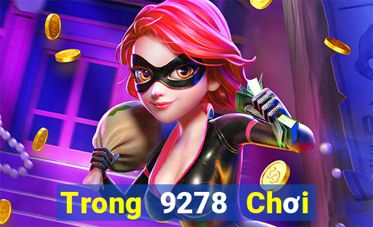 Trong 9278 Chơi bài onli