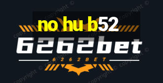 no hu b52