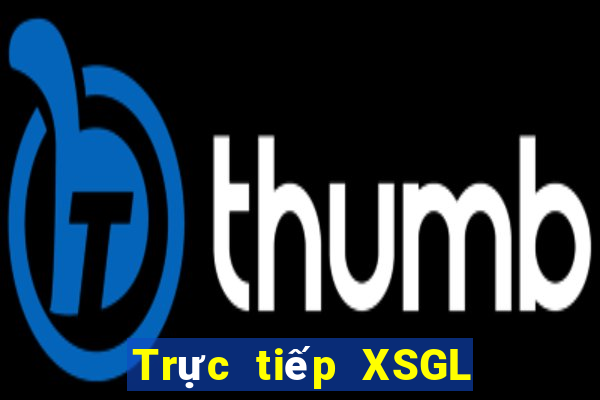 Trực tiếp XSGL Thứ 5