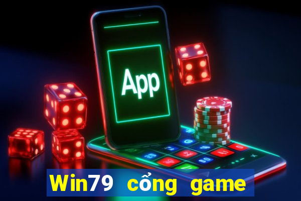 Win79 cổng game uy tín