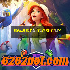 Galaxy9 Tặng Tiền