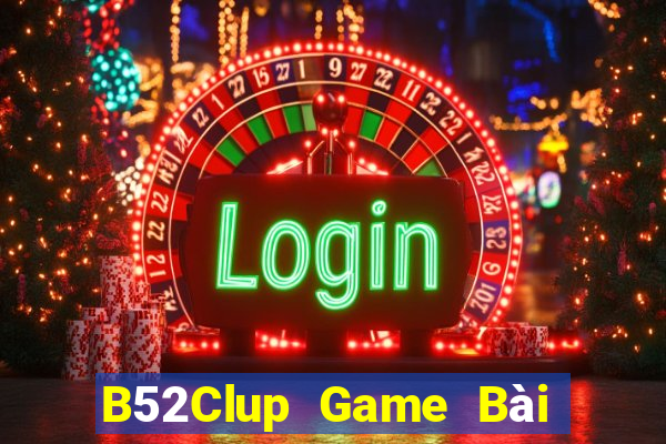 B52Clup Game Bài Đổi Thưởng