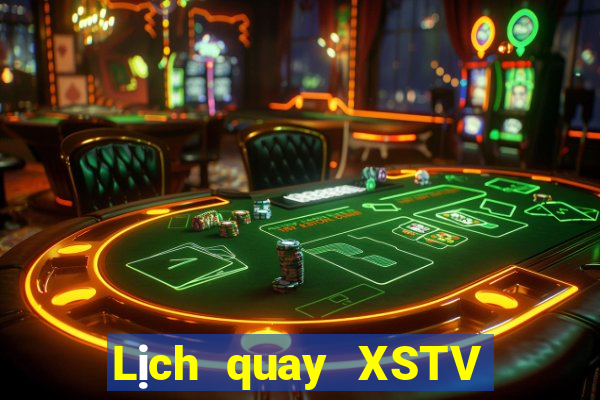 Lịch quay XSTV Thứ 2