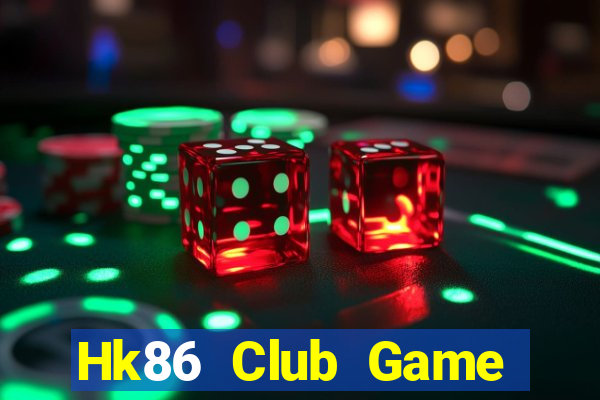 Hk86 Club Game Bài Hay