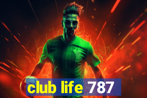 club life 787