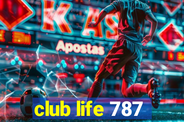 club life 787