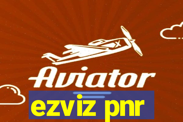 ezviz pnr