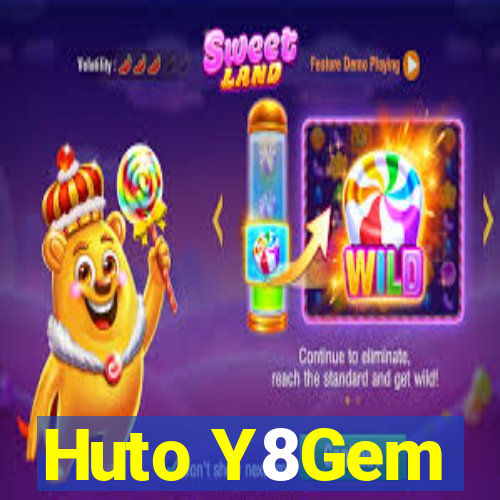 Huto Y8Gem