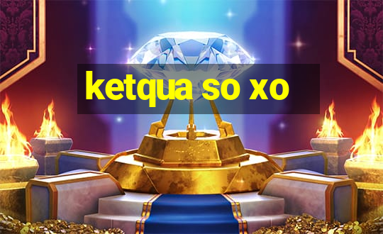 ketqua so xo