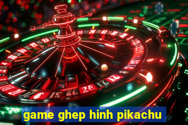 game ghep hinh pikachu