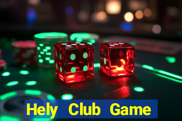 Hely Club Game Bài Ma Cao