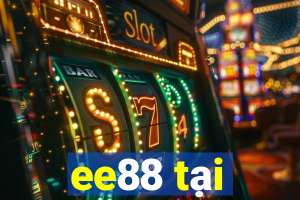 ee88 tại