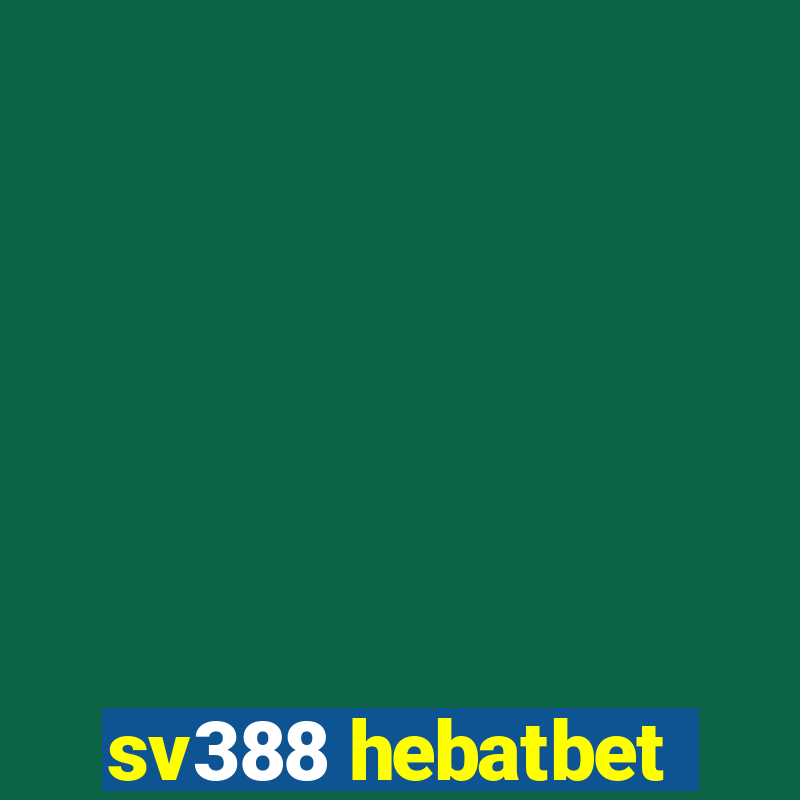 sv388 hebatbet