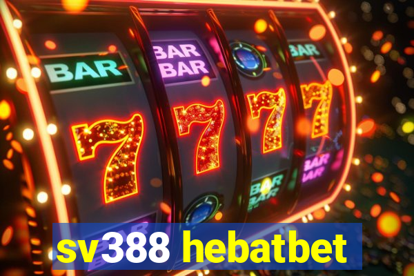 sv388 hebatbet