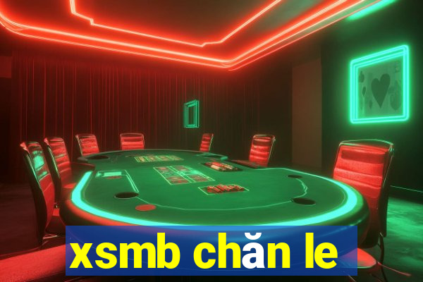 xsmb chăn le