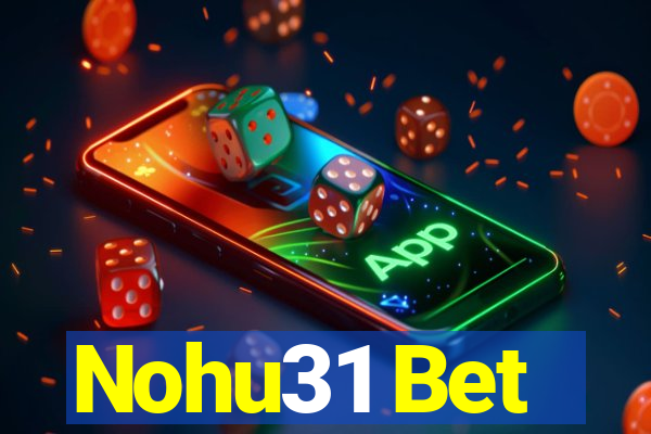 Nohu31 Bet