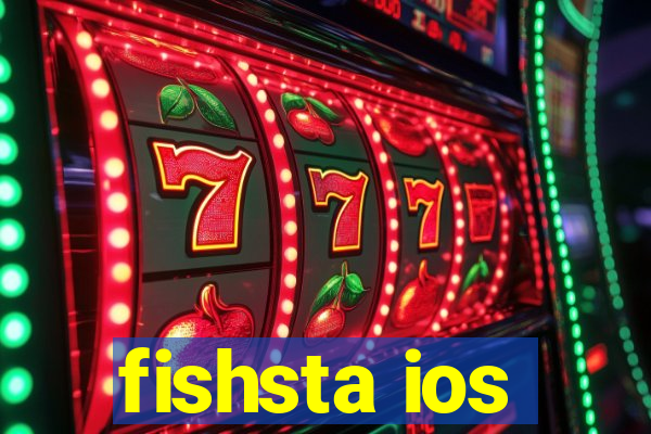 fishsta ios