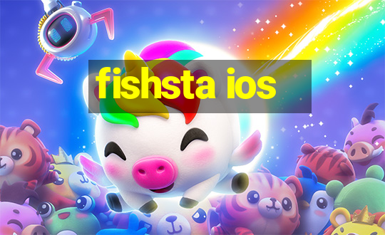 fishsta ios