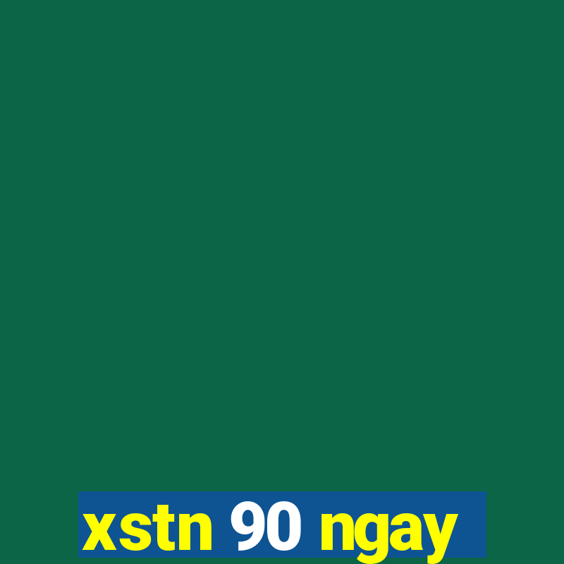 xstn 90 ngay