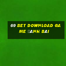 69 Bet Download Game Đánh Bài