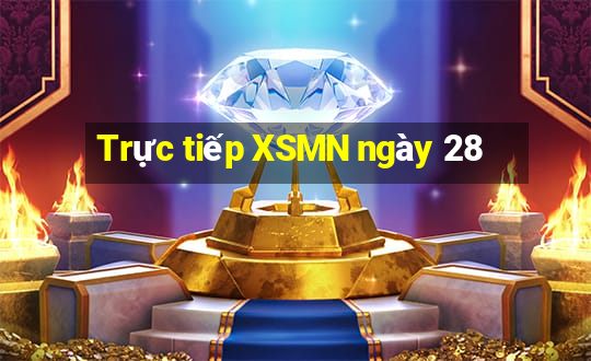 Trực tiếp XSMN ngày 28